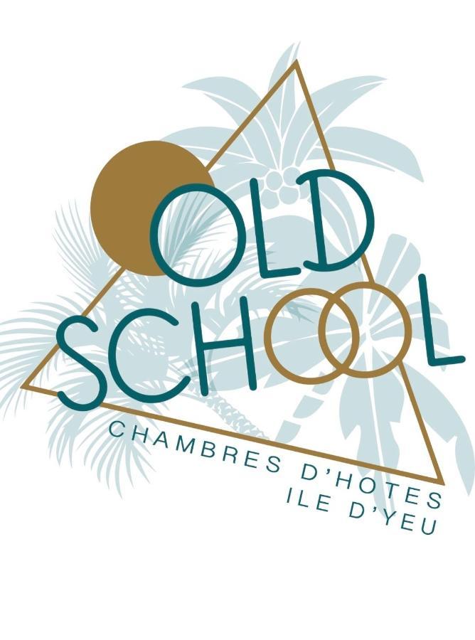 Old School - Chambres D Hotes - Ile D Yeu Port-Joinville Экстерьер фото